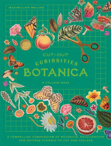 Cut-out Curiosities Botanica: A Collage Book